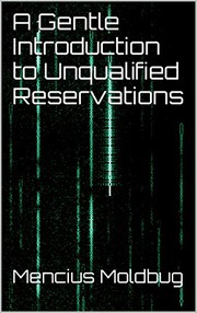 Обложка книги «A Gentle Introduction to Unqualified Reservations»